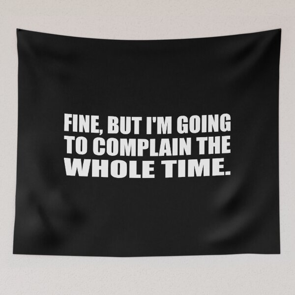 Item preview, Bien, pero me voy a quejar todo el tiempo. designed and sold by Colorfulandfun.