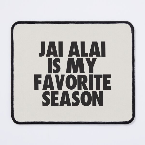 Item preview, Jai Alai Is My Favorite Season - Gift for Jai Alai Fans designed and sold by kindxinn.