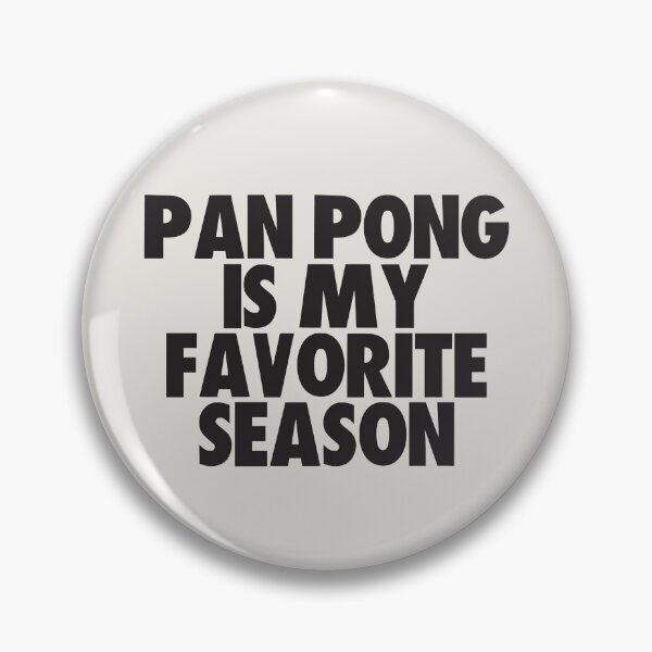 Artikelvorschau, Pan Pong ist meine Lieblingsjahreszeit – Geschenk für Pan Pong-Fans entworfen und verkauft von kindxinn.