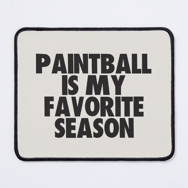 Item preview, Paintball Is My Favorite Season - Gift for Paintball Fans designed and sold by kindxinn.