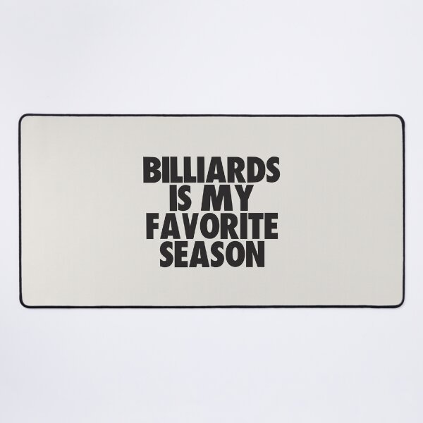 Item preview, Billiards Is My Favorite Season - Gift for Billiards Fans designed and sold by kindxinn.