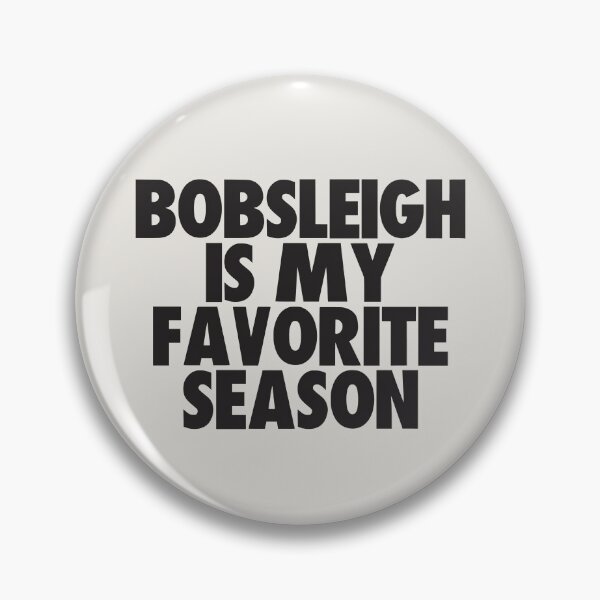 Item preview, Bobsleigh Is My Favorite Season - Gift for Bobsleigh Fans designed and sold by kindxinn.