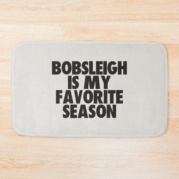Item preview, Bobsleigh Is My Favorite Season - Gift for Bobsleigh Fans designed and sold by kindxinn.
