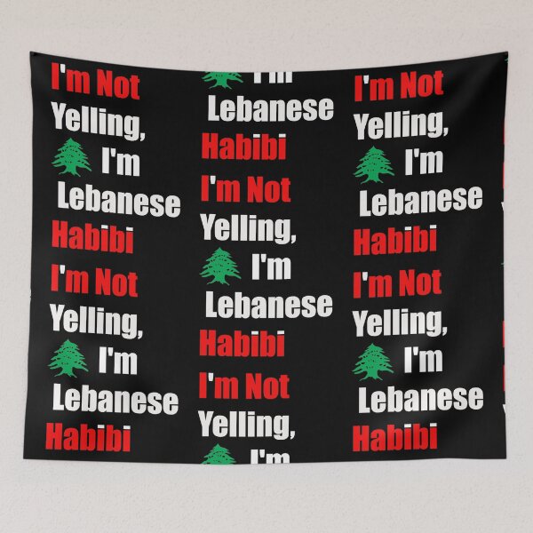Item preview, I'm Not Yelling, I'm Lebanese Habibi, Funny Arabic designed and sold by Anabel Ferry.
