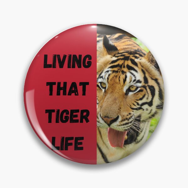 Item preview, living that tiger life designed and sold by DoraHappy.