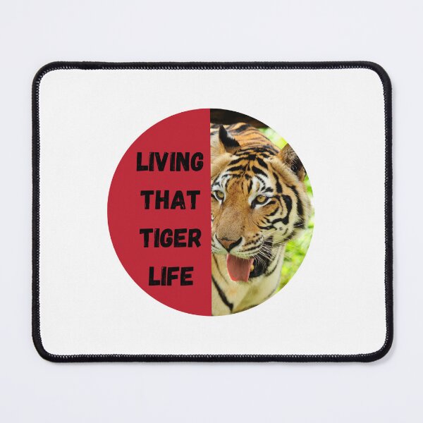 Item preview, living that tiger life designed and sold by DoraHappy.
