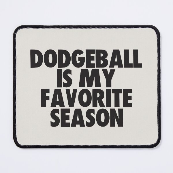 Item preview, Dodgeball Is My Favorite Season - Gift for Dodgeball Fans designed and sold by kindxinn.