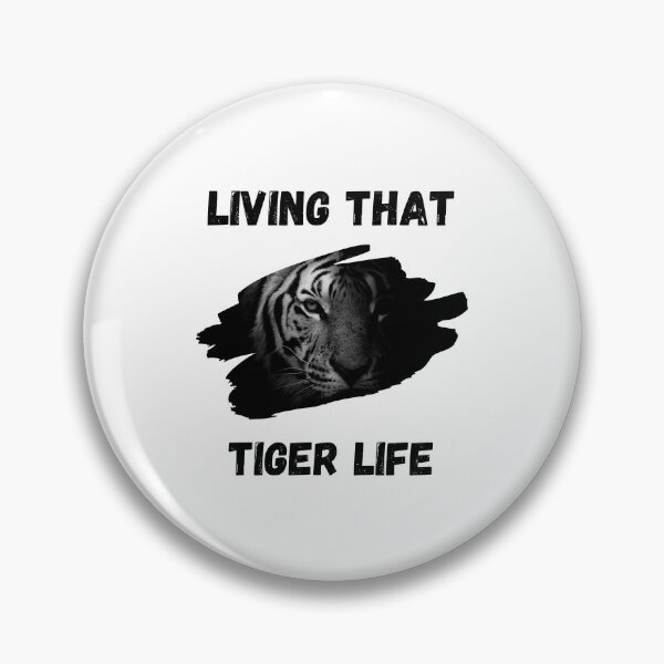 Item preview, living that tiger life designed and sold by DoraHappy.