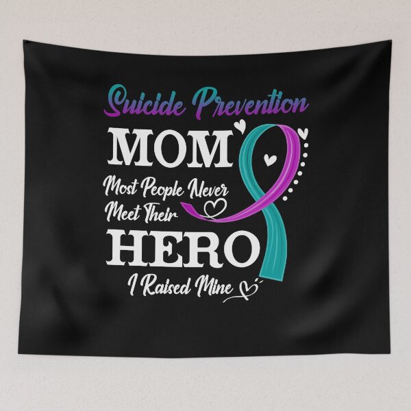 Item preview, Proud Suicide Prevention Mom Most People Never Meet Their Hero I Raised Mine Suicide Prevention Awareness designed and sold by Kohend.