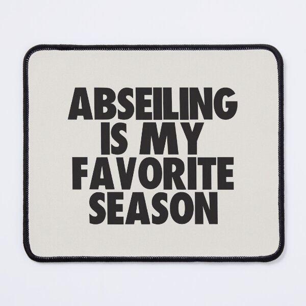 Item preview, Abseiling Is My Favorite Season - Gift for Abseiling Fans designed and sold by kindxinn.