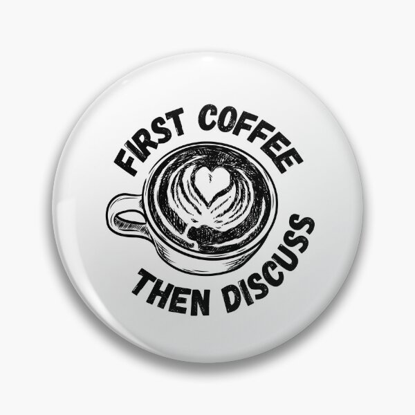 Item preview, First Coffee Then Discuss designed and sold by Shirtinho Store.