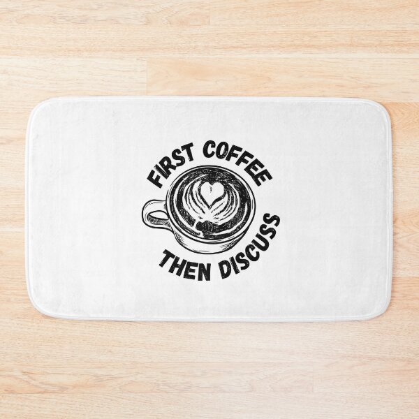 Item preview, First Coffee Then Discuss designed and sold by Shirtinho Store.