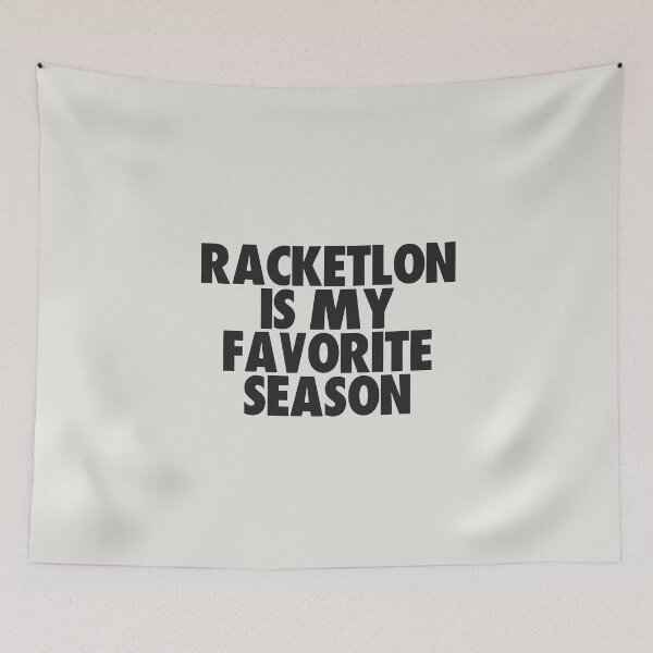 Item preview, Racketlon es mi temporada favorita: regalo para los fanáticos de Racketlon designed and sold by kindxinn.