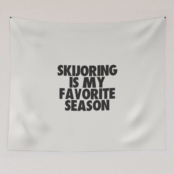Item preview, Skijoring Is My Favorite Season - Gift for Skijoring Fans designed and sold by kindxinn.