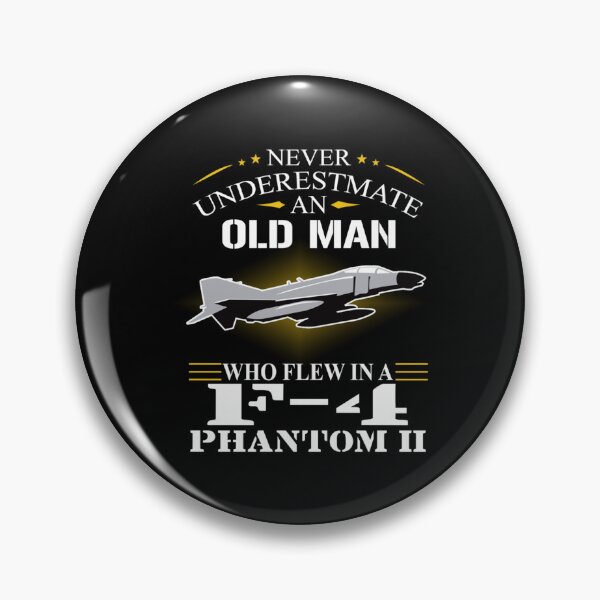 Item preview, Never underestimate who flew in a f4 phantom ll designed and sold by Karli Johnston.