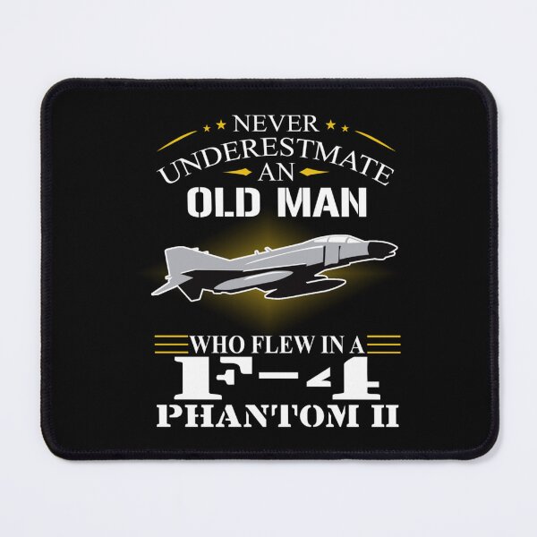 Item preview, Never underestimate who flew in a f4 phantom ll designed and sold by Karli Johnston.