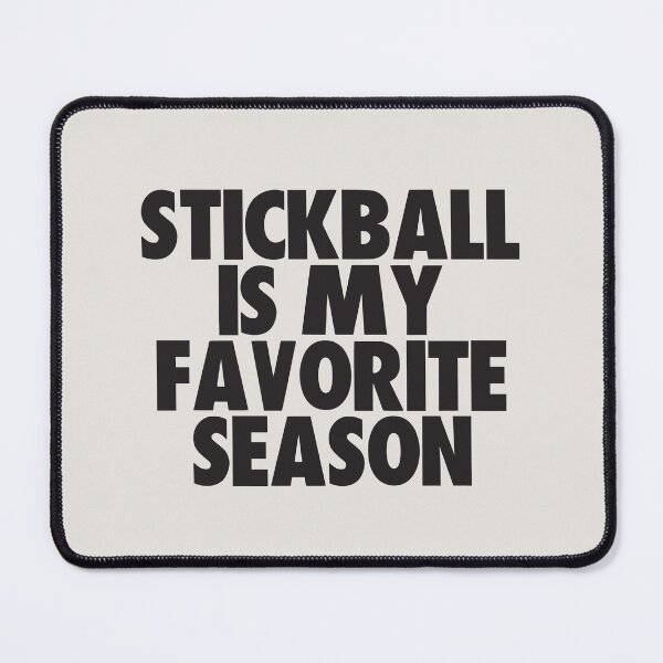 Item preview, Stickball Is My Favorite Season - Gift for Stickball Fans designed and sold by kindxinn.