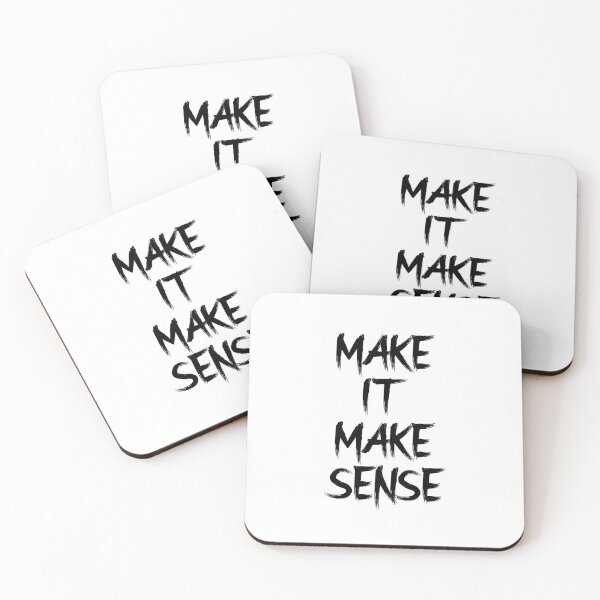Item preview, Make It Make Sense designed and sold by Wrestee.