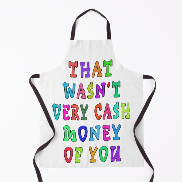 Item preview, that wasn't very cash money of you designed and sold by GOLDFAMILYSHOP.