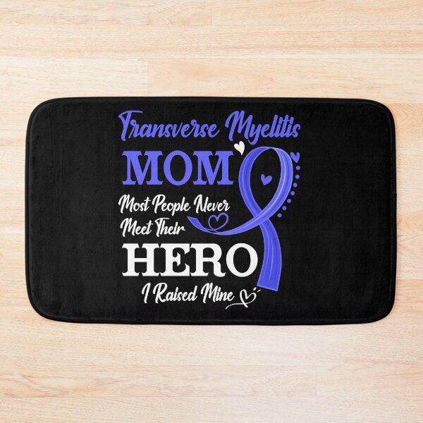 Item preview, Proud Transverse Myelitis Mom Most People Never Meet Their Hero I Raised Mine Transverse Myelitis Awareness designed and sold by Kohend.