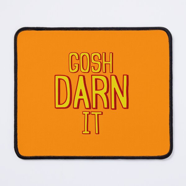 Item preview,  Gosh darn it expression designed and sold by Captain-Jackson.