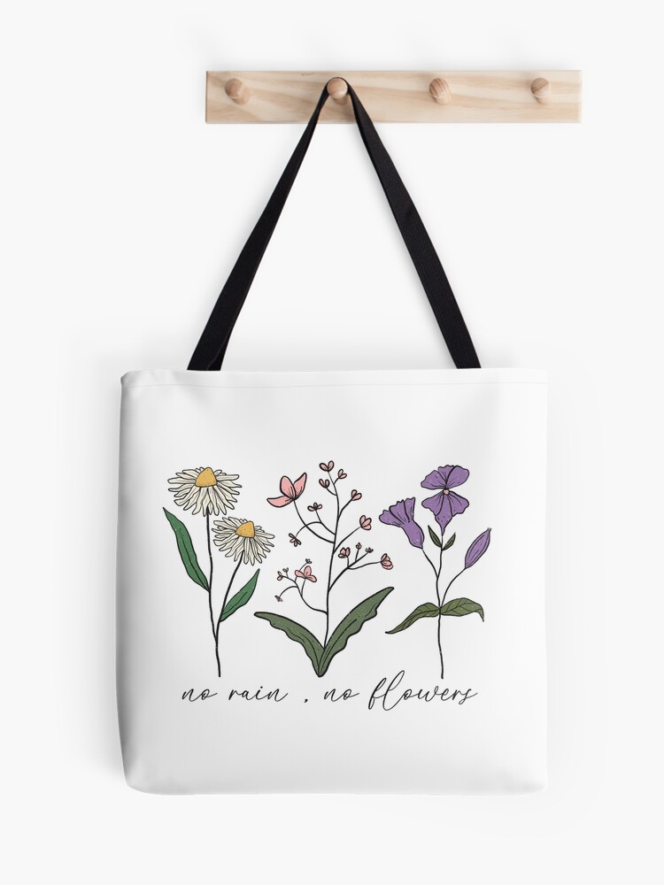 No Rain No Flowers Tote