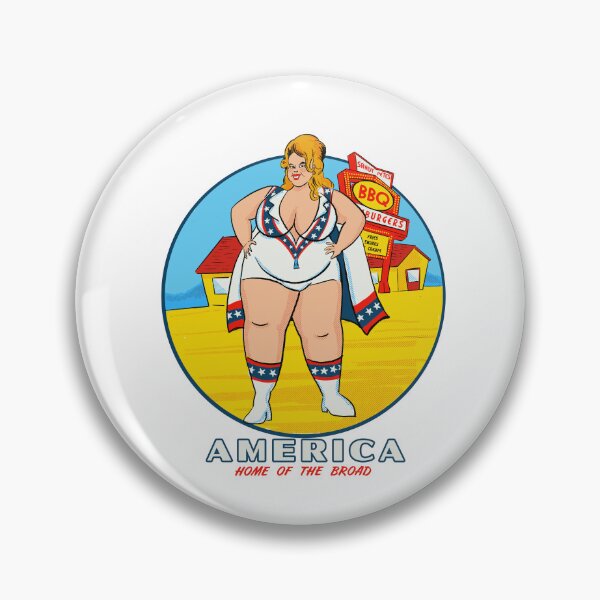 Item preview, America, Home of the Broad designed and sold by Zaftig Pink.