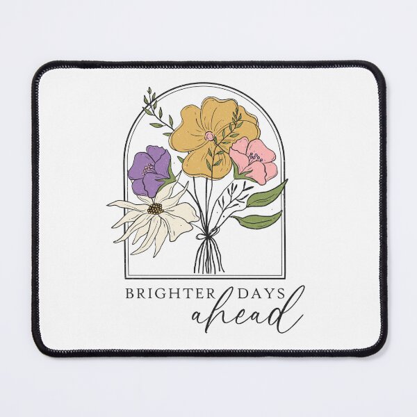 Item preview, Brighter Days Ahead designed and sold by customsbykate.