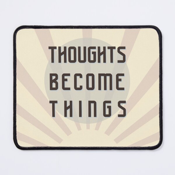 Item preview, Thoughts Become Things designed and sold by Aryeh Studio.