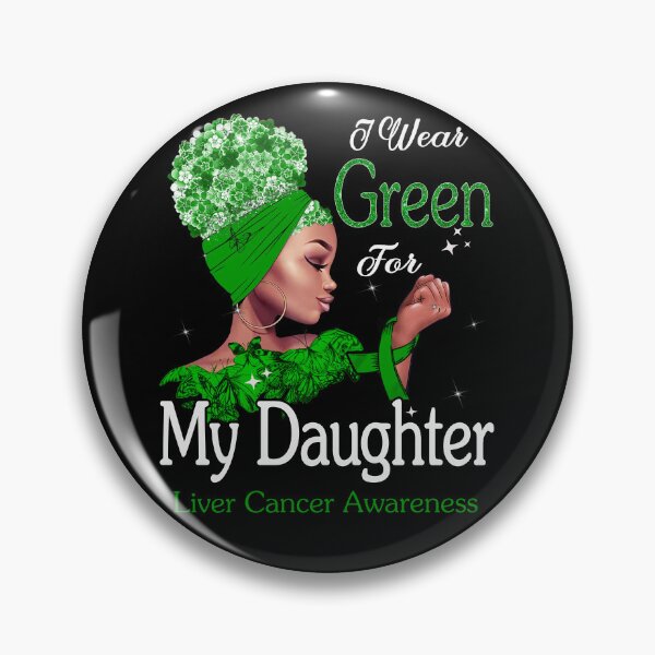 Item preview, Liver Cancer Awareness Black Girl I Wear Green For My Daughter designed and sold by tenjun16.