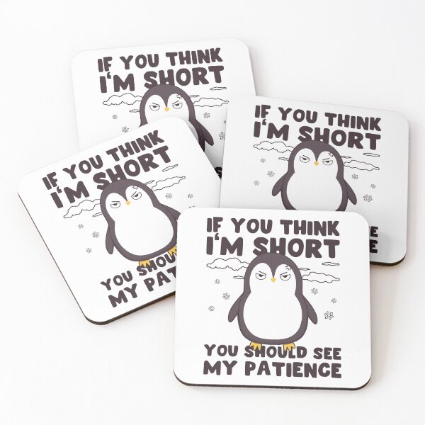 Item preview, If You Think I'm Short – Funny Penguin designed and sold by ttttee.