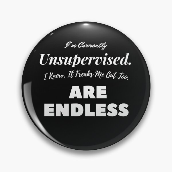 Item preview,  I'm Currently Unsupervised. I Know, It Freaks Me Out Too. But The Possibilities Are Endless designed and sold by yassminishop.