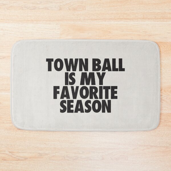 Item preview, Town Ball Is My Favorite Season - Gift for Town Ball Fans designed and sold by kindxinn.