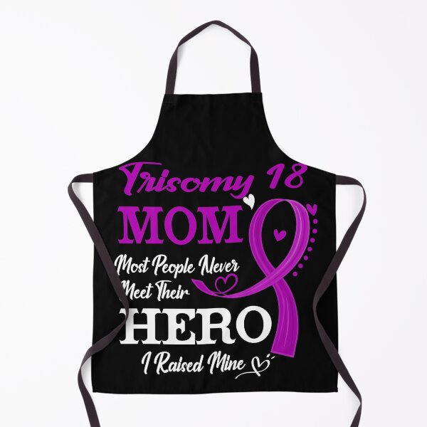 Item preview, Proud Trisomy 18 Mom Most People Never Meet Their Hero I Raised Mine Trisomy 18 Awareness designed and sold by Kohend.