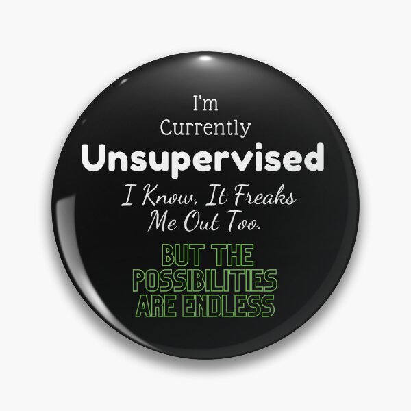 Item preview,  I'm Currently Unsupervised. I Know, It Freaks Me Out Too. But The Possibilities Are Endless designed and sold by yassminishop.