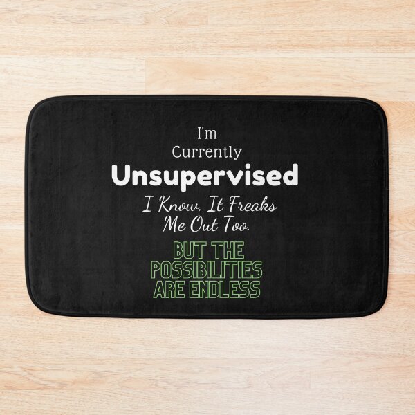 Item preview,  I'm Currently Unsupervised. I Know, It Freaks Me Out Too. But The Possibilities Are Endless designed and sold by yassminishop.