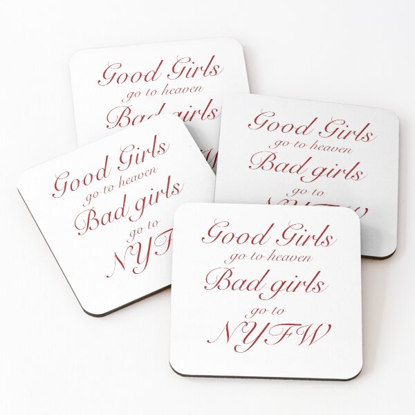 Item preview, Good girls go to heaven, bad girls go to NYFW designed and sold by Tuscan Gal .