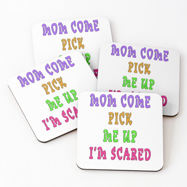 Item preview, mom come pick me up i'm scared designed and sold by GOLDFAMILYSHOP.
