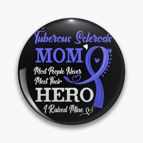 Item preview, Proud Tuberous Sclerosis Mom Most People Never Meet Their Hero I Raised Mine Tuberous Sclerosis Awareness designed and sold by Kohend.