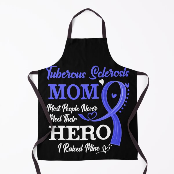 Item preview, Proud Tuberous Sclerosis Mom Most People Never Meet Their Hero I Raised Mine Tuberous Sclerosis Awareness designed and sold by Kohend.