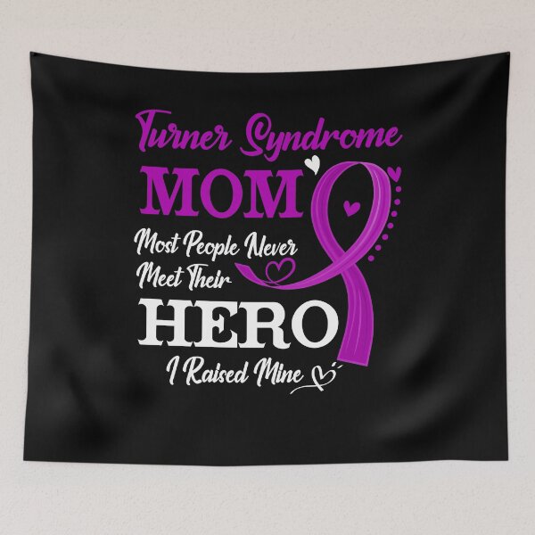 Item preview, Proud Turner Syndrome Mom Most People Never Meet Their Hero I Raised Mine Turner Syndrome Awareness designed and sold by Kohend.