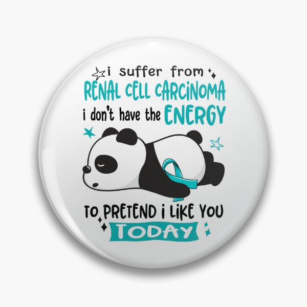 Item preview, Renal Cell Carcinoma Awareness - I suffer from Renal Cell Carcinoma i do not have the ENERGY to pretend i like you TODAY designed and sold by Hilten.