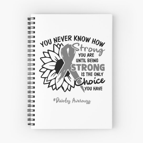 Item preview, Diabetes Awareness - You never know how STRONG you are until being STRONG is the only CHOICE you have designed and sold by Aaron309.