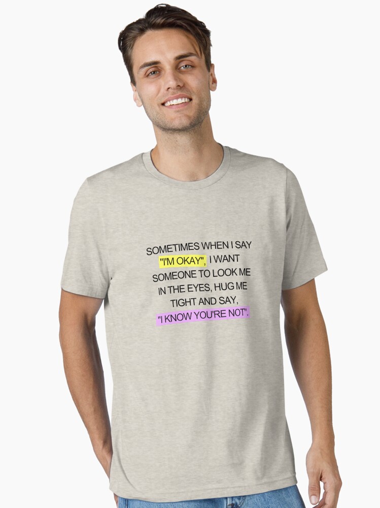 Thumbnail 1 of 7, Essential T-Shirt, Sometimes when I say... designed and sold by AnxietySpace.