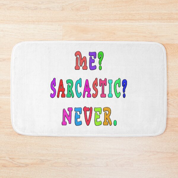 Item preview, me sarcastic never designed and sold by GOLDFAMILYSHOP.