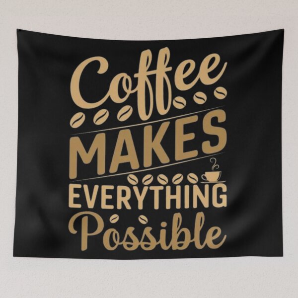 Item preview, coffee makes everything possible designed and sold by Plastic1997.