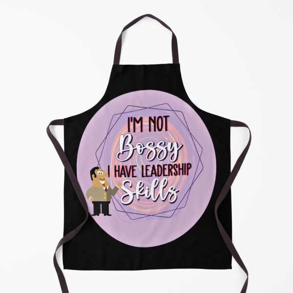 Item preview, I'M NOT BOSSY I HAVE LEADERSHIP SKILLS, I'm not bossy I'm aggressively helpful designed and sold by Nicedeco.