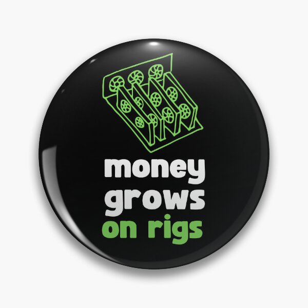 Item preview, MONEY GROWS ON RIGS FOR A CRYPTO MINER designed and sold by appareltolove.