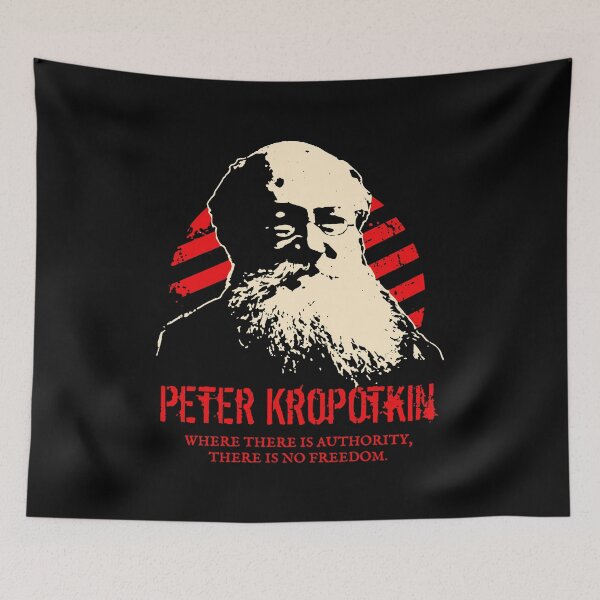 Item preview, PETER KROPOTKIN WHERE THERE IS AUTHORITY, THERE IS NO FREEDOM designed and sold by RNDR.