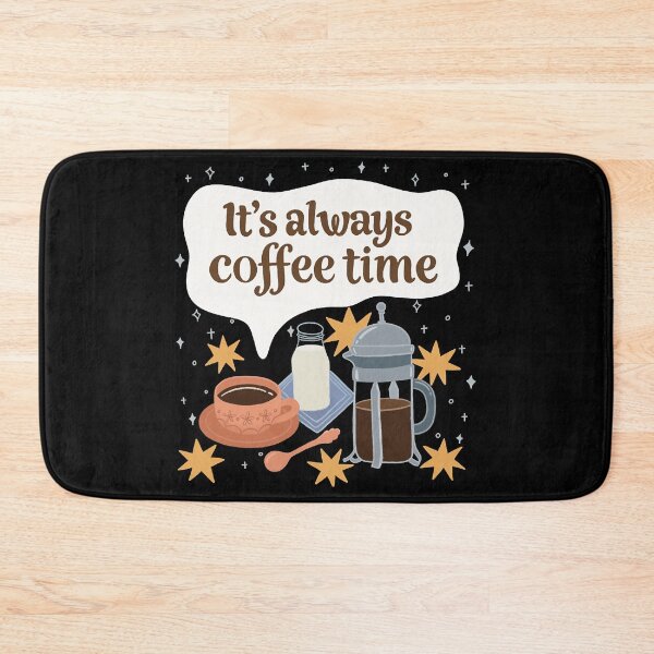 Item preview, It's Always Coffee Time designed and sold by shopParadiseXOS.